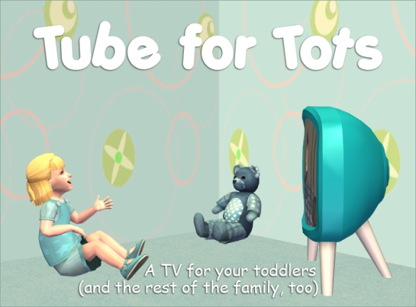 Tube for Tots